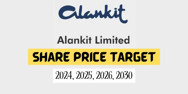 Alankit Share Price Target 2024, 2025, 2026, 2030